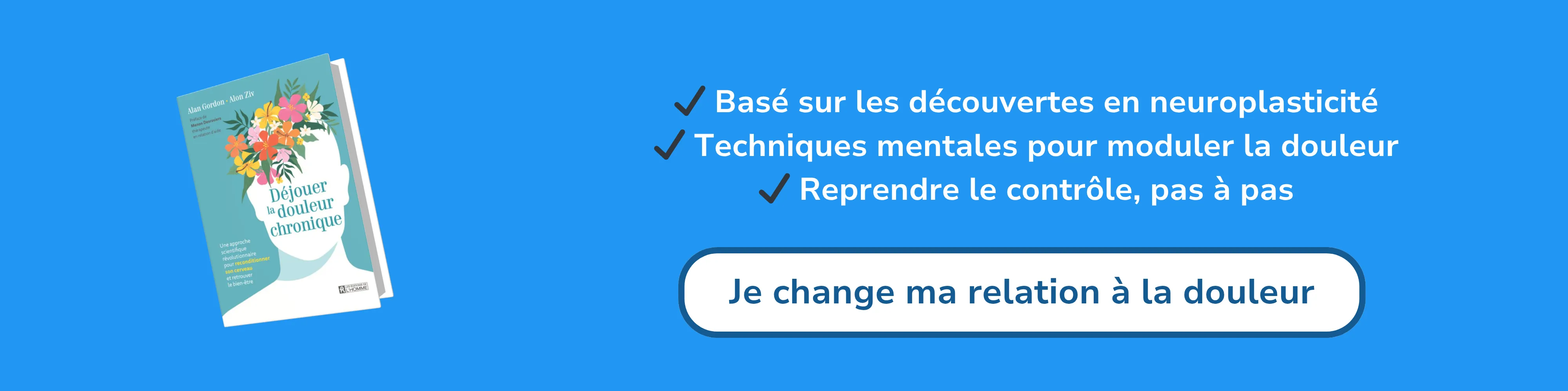 Bannière d’affiliation pour “Déjouer la douleur chronique – Une approche scientifique révolutionnaire”