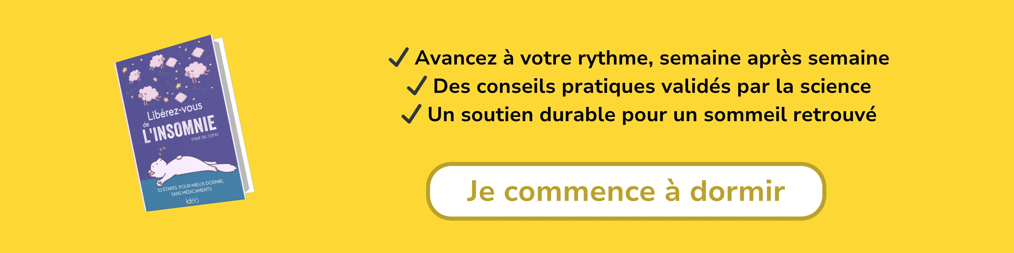 Bannière d’affiliation pour “Libérez-vous de l’insomnie – 52 étapes pour mieux dormir sans médicaments”