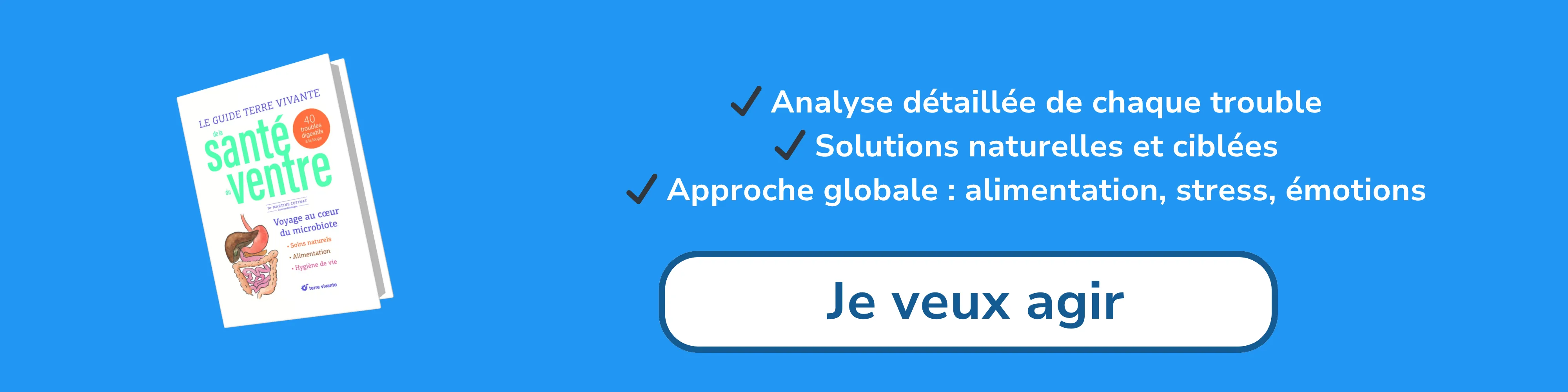 Bannière d’affiliation pour “Le guide Terre Vivante de la santé du ventre”