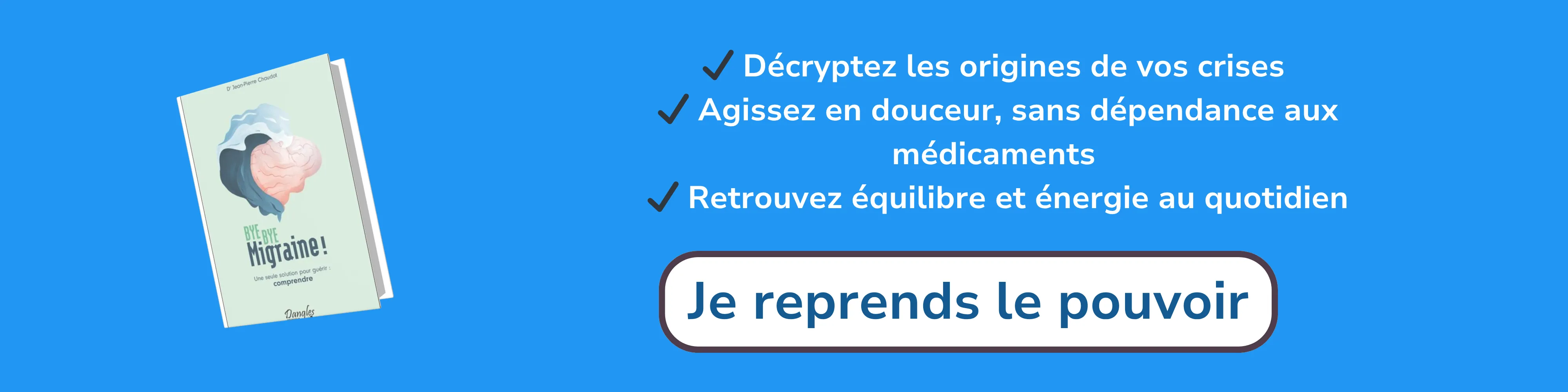 Bannière d’affiliation pour “Bye bye migraine”