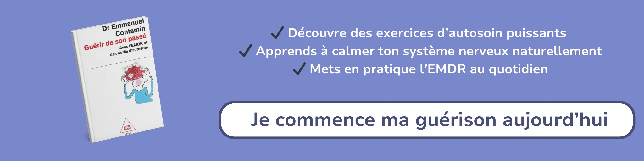Bannière d'affiliation pour le livre -guérir de son passé avec l'EMDR