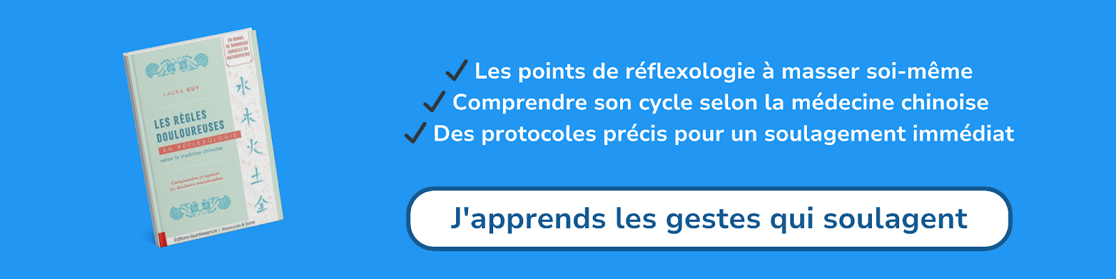 Bannière d'affiliation pour le livre -Les règles douloureuses en réflexologie selon la tradition chinoise
