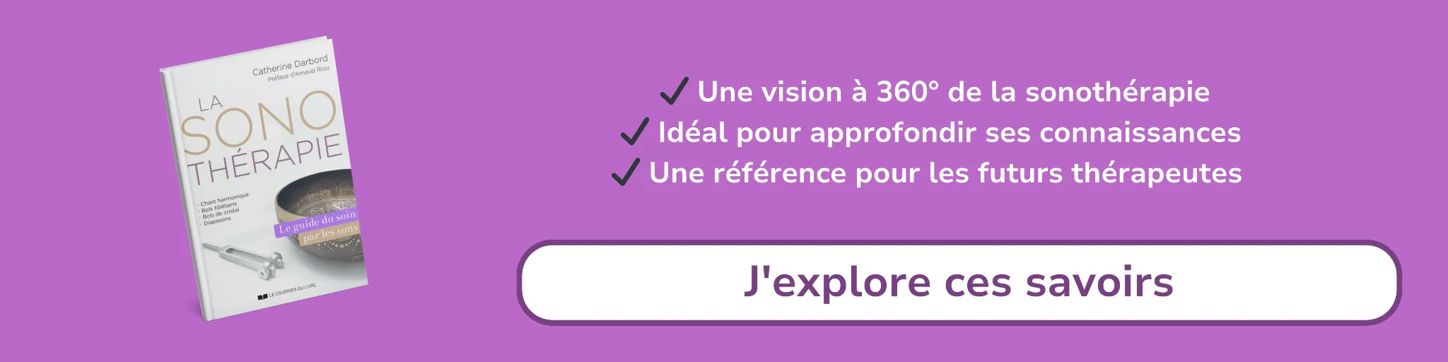 Bannière d'affiliation pour le livre -La sonothérapie : le guide du soin par les sons