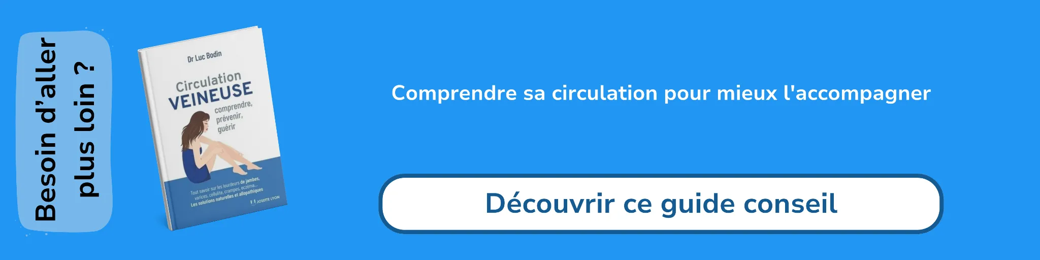 Bannière d'affiliation pour le livre -Circulation veineuse comprendre, prévenir et guérir
