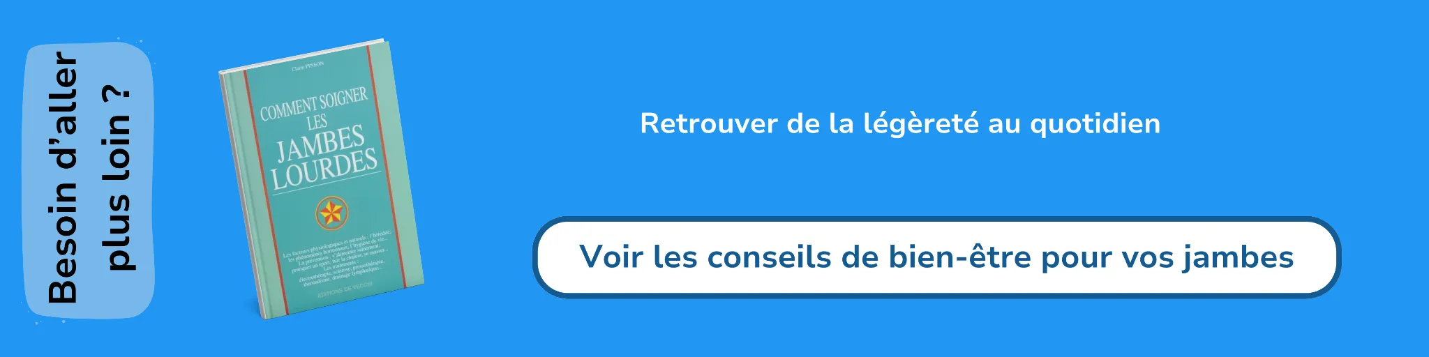 Bannière d'affiliation pour le livre -Comment soigner les jambes lourdes
