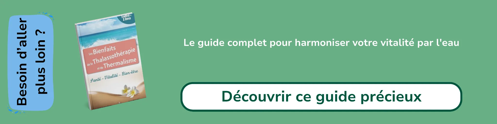 Bannière d'affiliation pour le livre -Les bienfaits de la thalassothérapie et du thermalisme
