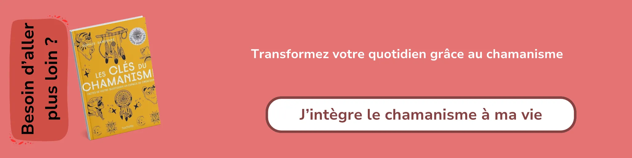 Bannière d'affiliation pour le livre Les clés du chamanisme