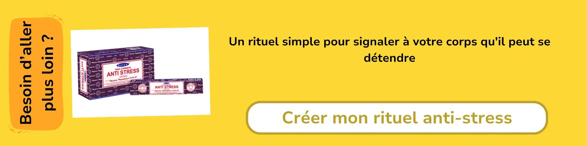 Bannière d'affiliation pour les Encens Satya Anti-Stress