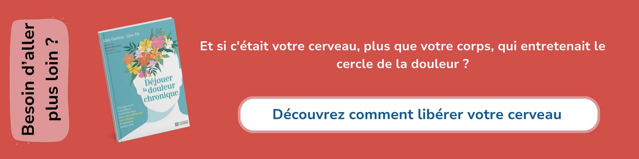 Bannière d'affiliation sur le livre Déjouer la douleur chronique