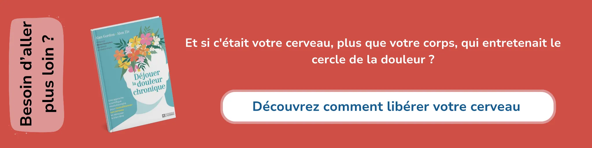 Bannière d'affiliation sur le livre Déjouer la douleur chronique
