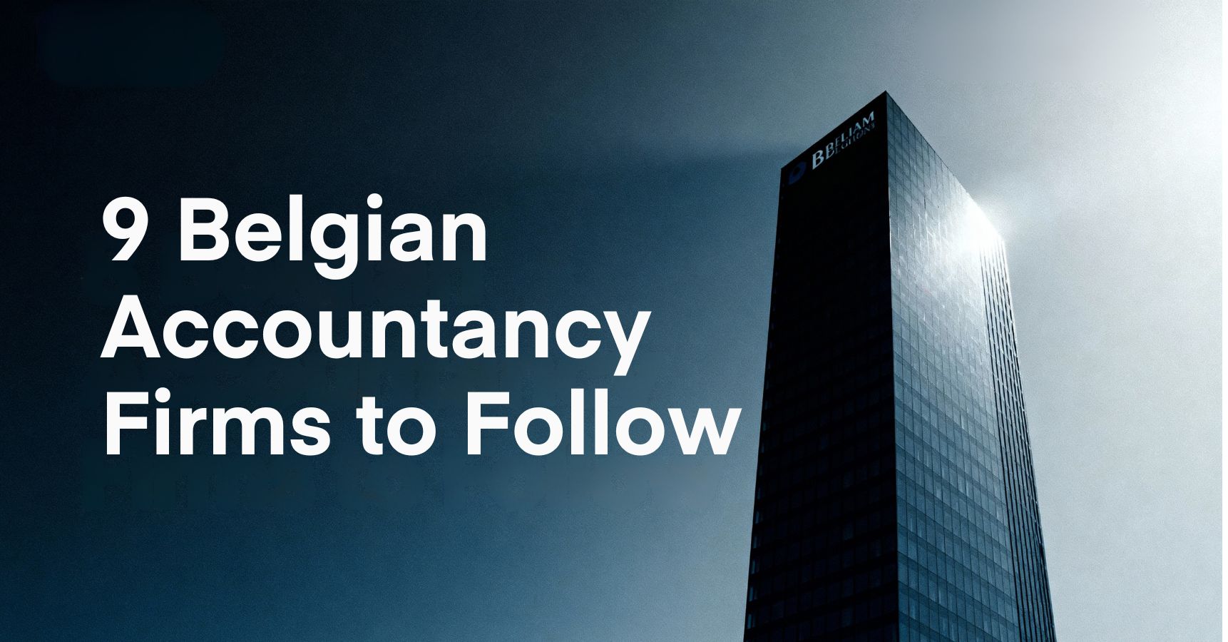 9 Belgian Accounting Firms Who Create Great LinkedIn Content Consistently