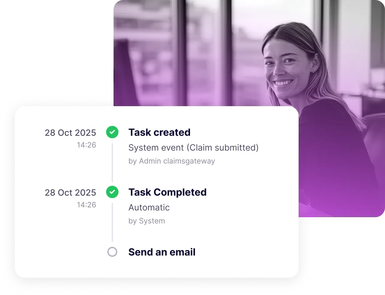 User interface showing task workflow with two completed tasks dated 28 Oct 2025 at 14:26: 'Task created' for a system event (Claim submitted) by Admin claimsgateway, and 'Task Completed' marked automatic by System, followed by a pending task labeled 'Send an email'. A woman with long dark hair, wearing a light-colored top, is in the background, partially visible with a neutral expression.