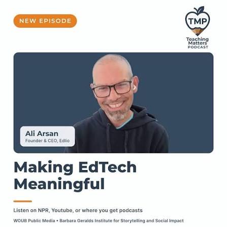Teaching Matters podcast cover art, featuring Edlio CEO Ali Arsan.