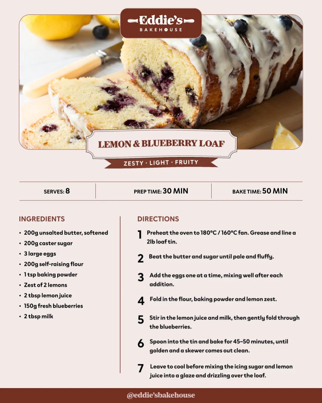 Eddie’s Bakehouse social recipe design for Lemon & Blueberry Loaf, combining food photography with ingredients and baking directions.