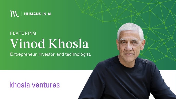 Humans in AI with Vinod Khosla