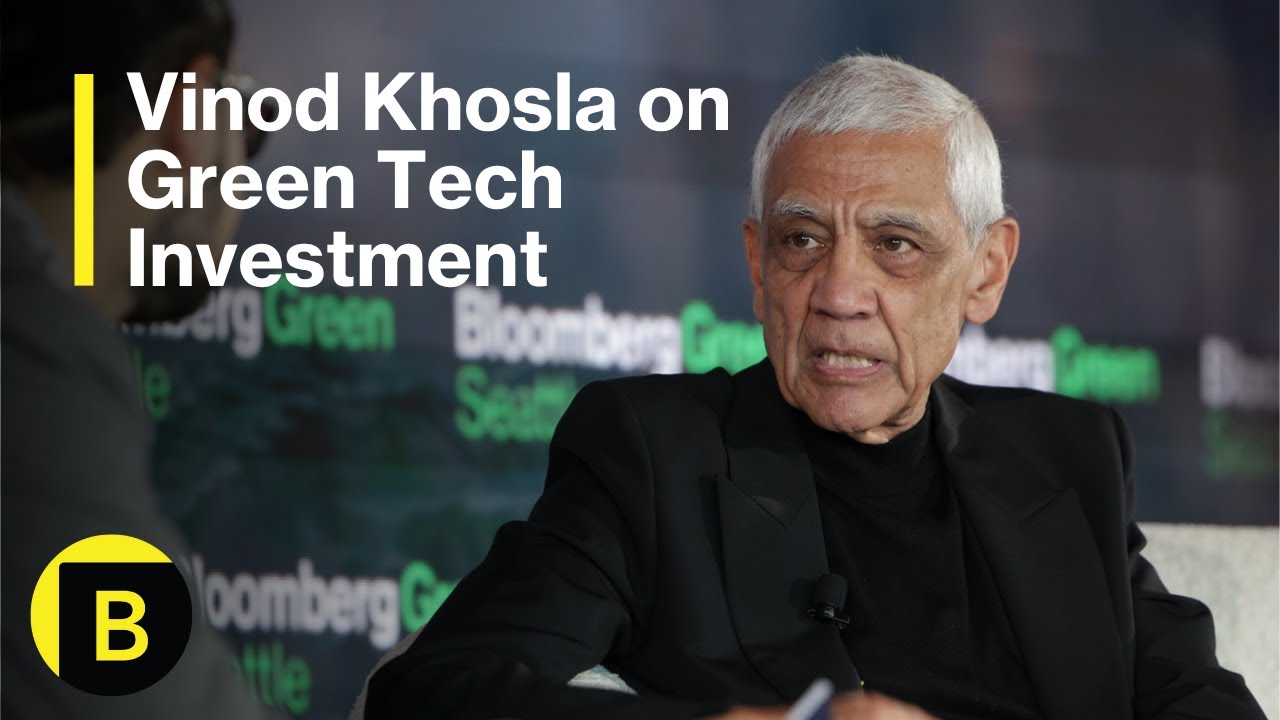 Vinod Khosla on Green Tech Investment - Bloomberg