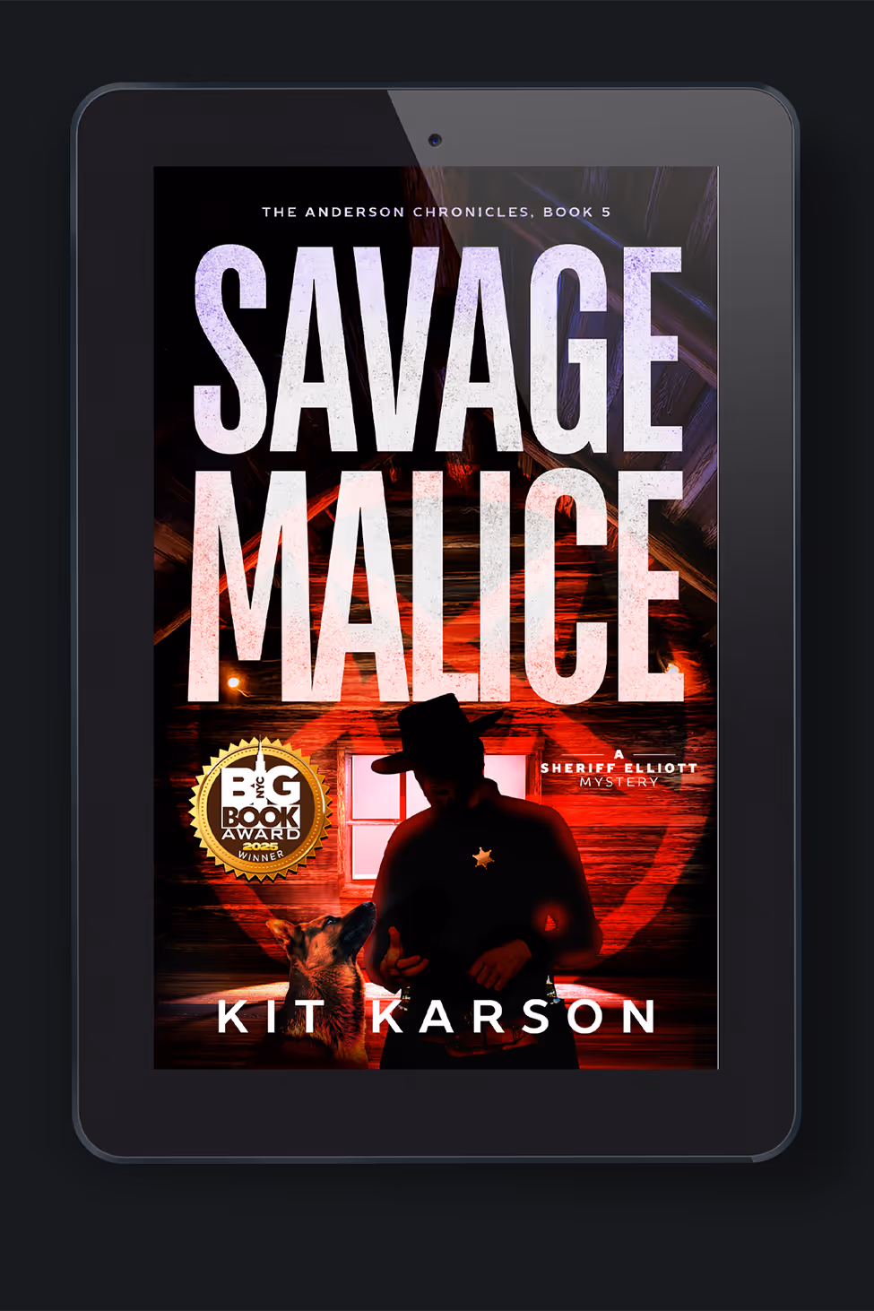 Book cover of 'Savage Malice' by Kit Karson, featuring a silhouette of a sheriff in a hat, set against a dark background with red highlights. The design includes the text 'The Anderson Chronicles, Book 5' and an award badge, illustrating ebook design for publishers.