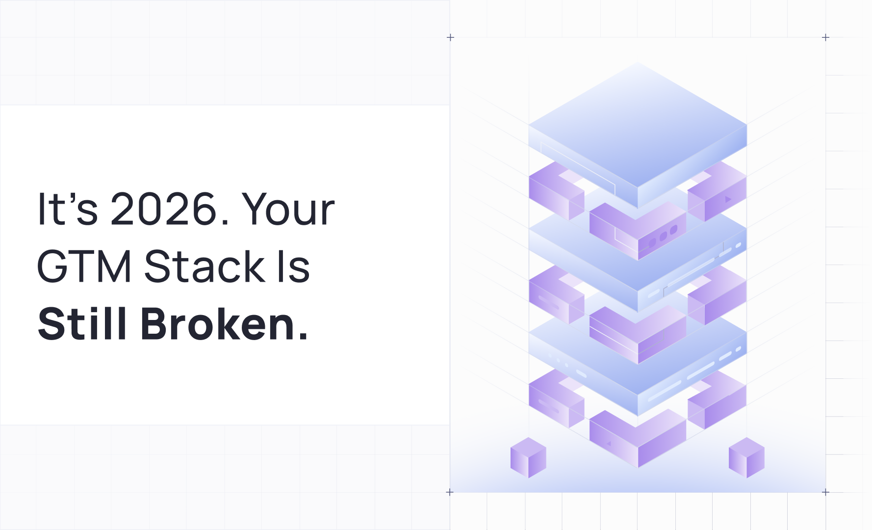 It’s 2026 and the GTM Data Stack is still Structurally Broken.