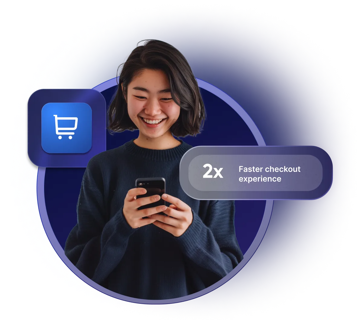 Smiling woman in dark sweater holding a phone, with graphic text showing '2x Faster checkout experience' and a shopping cart icon.