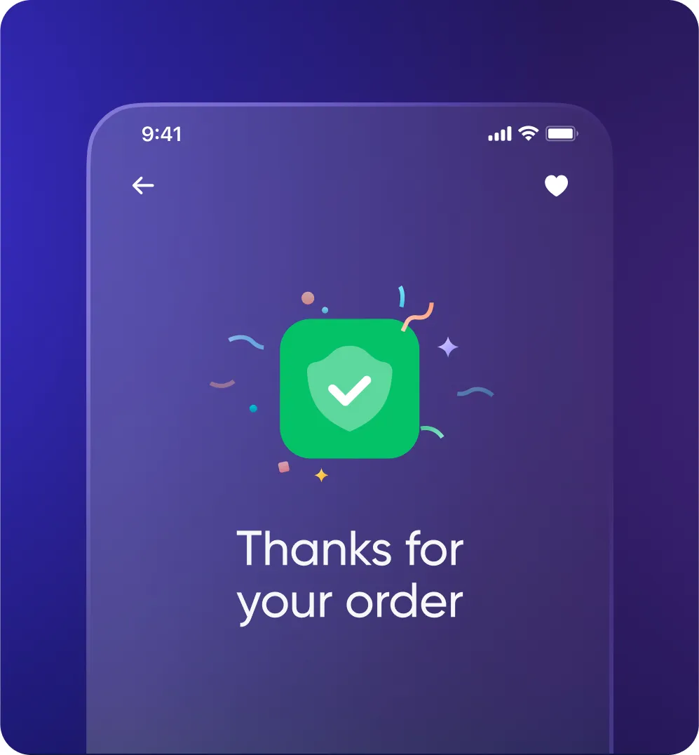 Mobile screen with a green shield icon and checkmark above the text 'Thanks for your order' on a purple background.