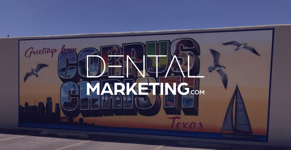 DentalMarketing.com Adds Another Client in Corpus Christi, TX
