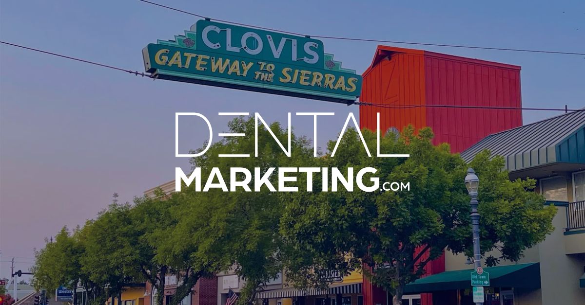 DentalMarketing.com Adds Another Client in Clovis, CA