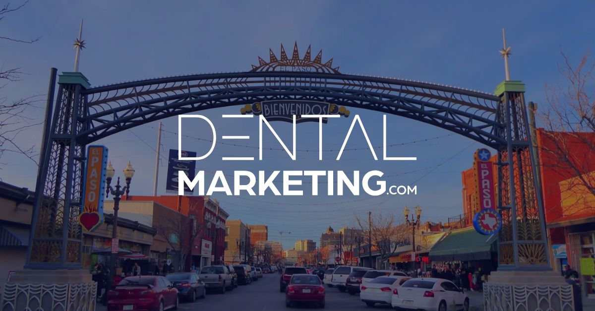 DentalMarketing.com Adds Another Client in El Paso, TX