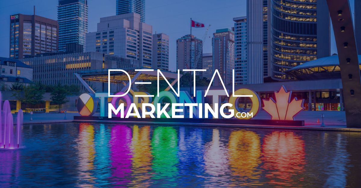 DentalMarketing.com Adds Another Client in Toronto, ON