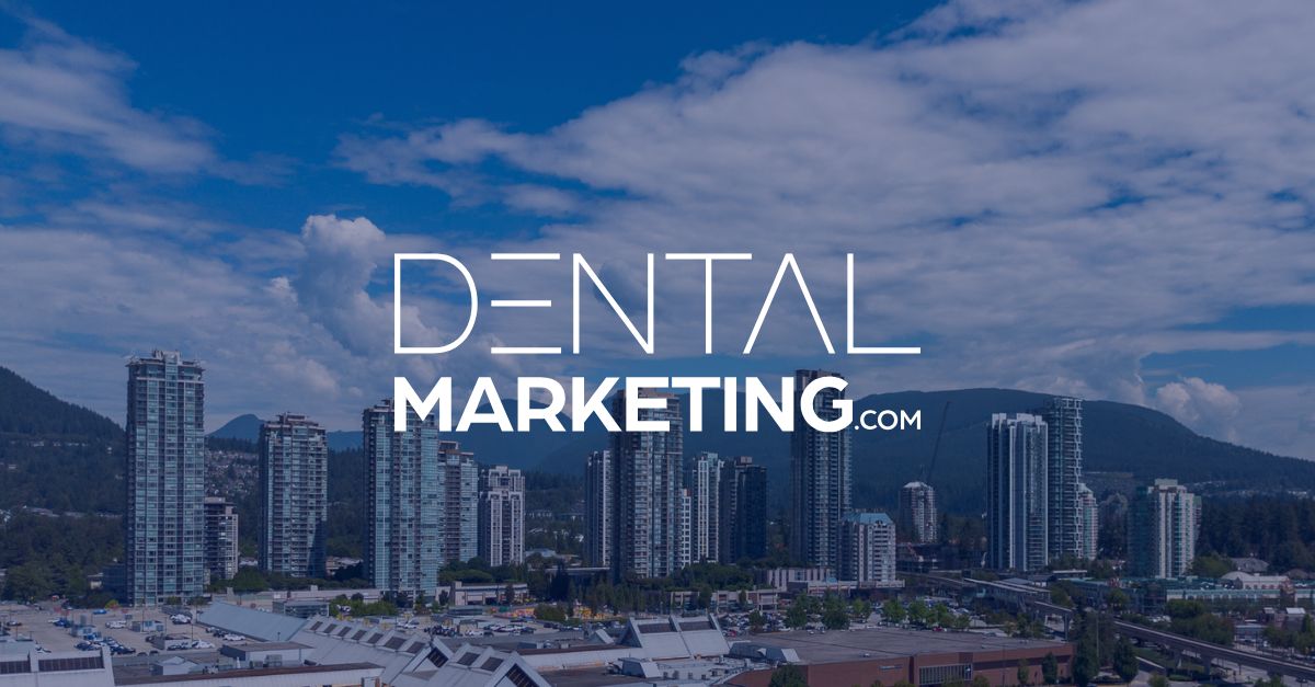 DentalMarketing.com Adds Another Client in Port Coquitlam, BC