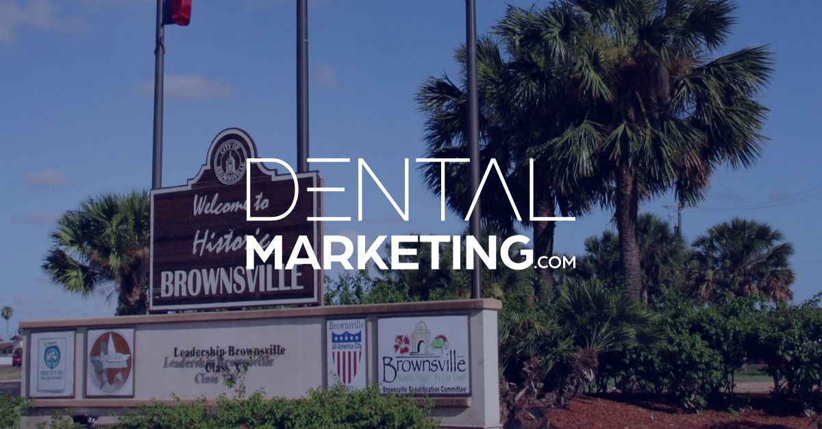 DentalMarketing.com Adds Another Client in Brownsville, TX