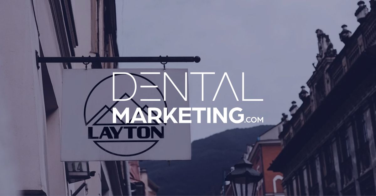 DentalMarketing.com Adds Another Client in Layton, UT