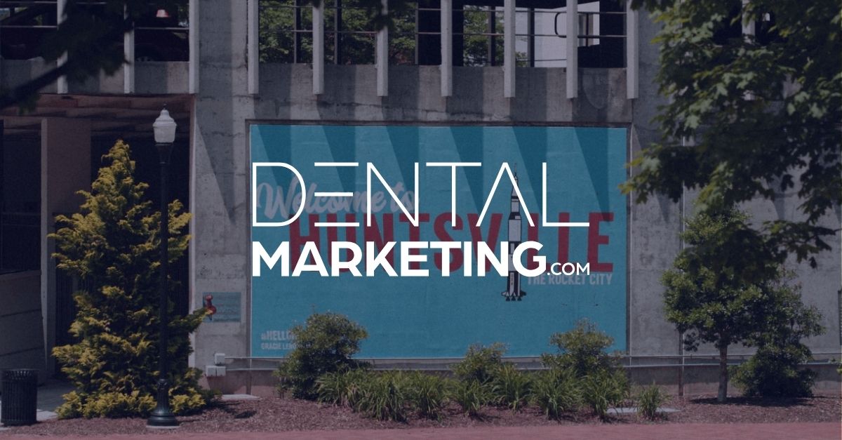 DentalMarketing.com Adds Another Client in Huntsville, AL