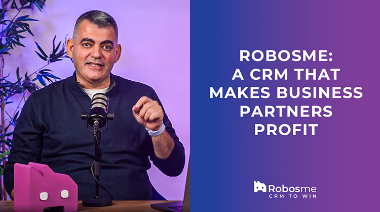 Robosme: A CRM That Makes Business Partners Profit