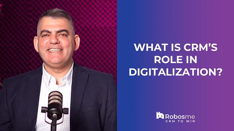 What is CRM's Role in Dijitalization