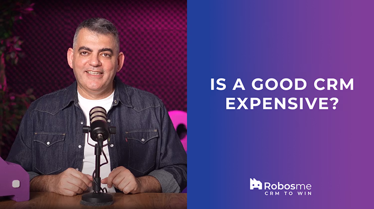 Is a Good CRM Expensive?