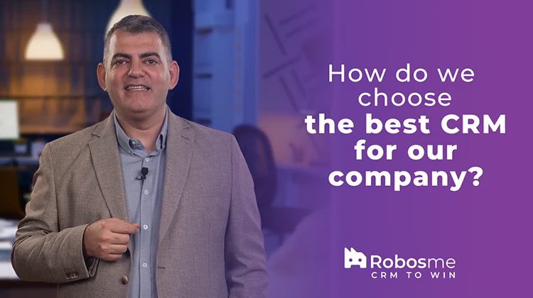 How Do We Choose the Best CRM for Our Company?