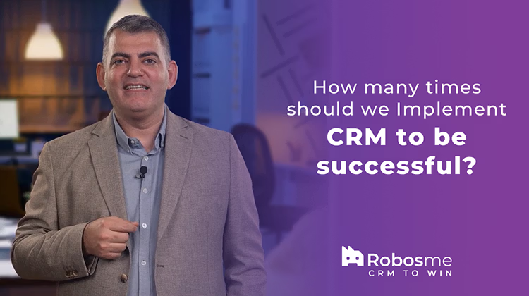 How Many Times Should We Implement CRM to Be Successful?