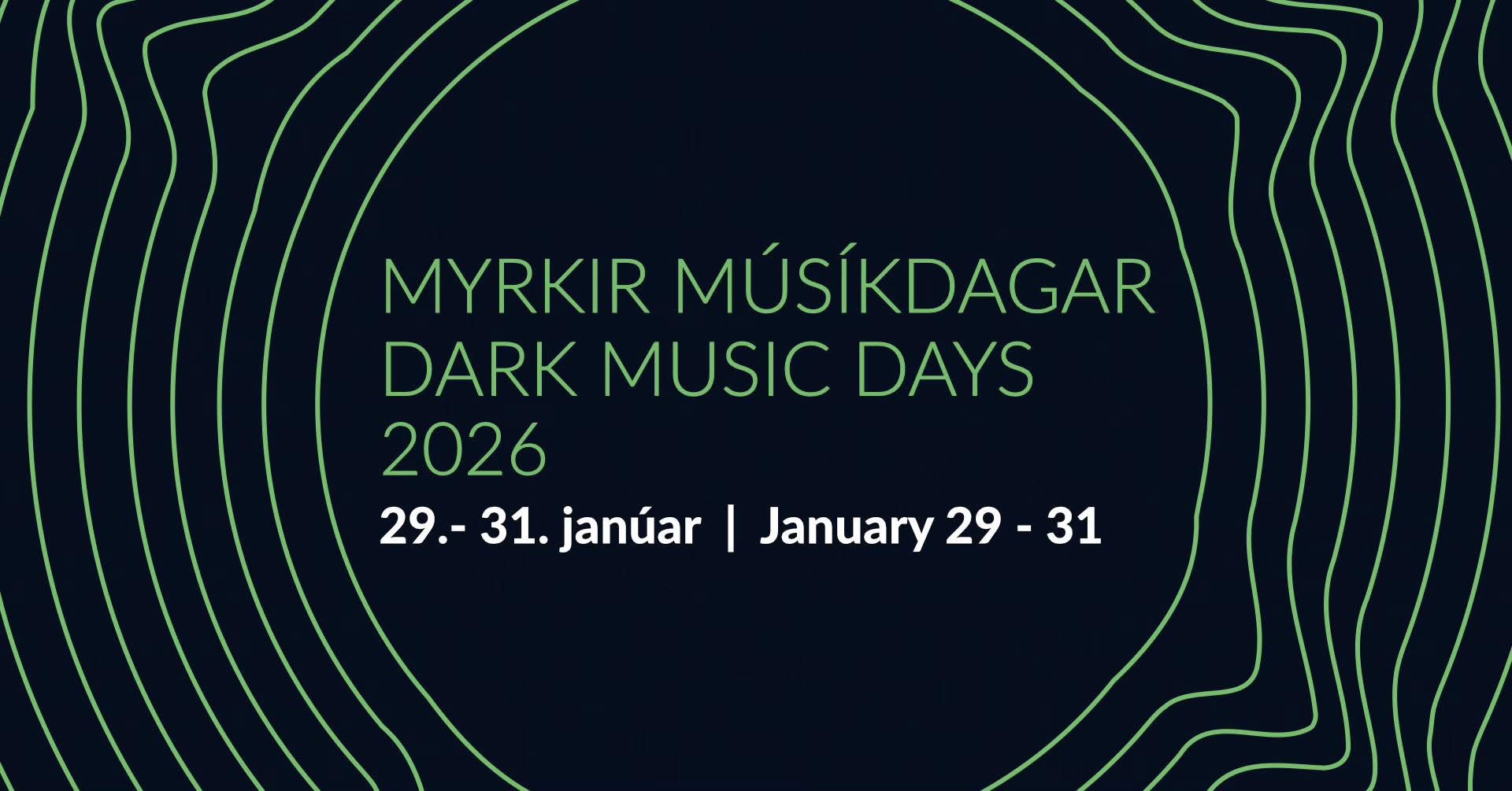 Myrkir Músíkdagar auglýsa eftir umsóknum
