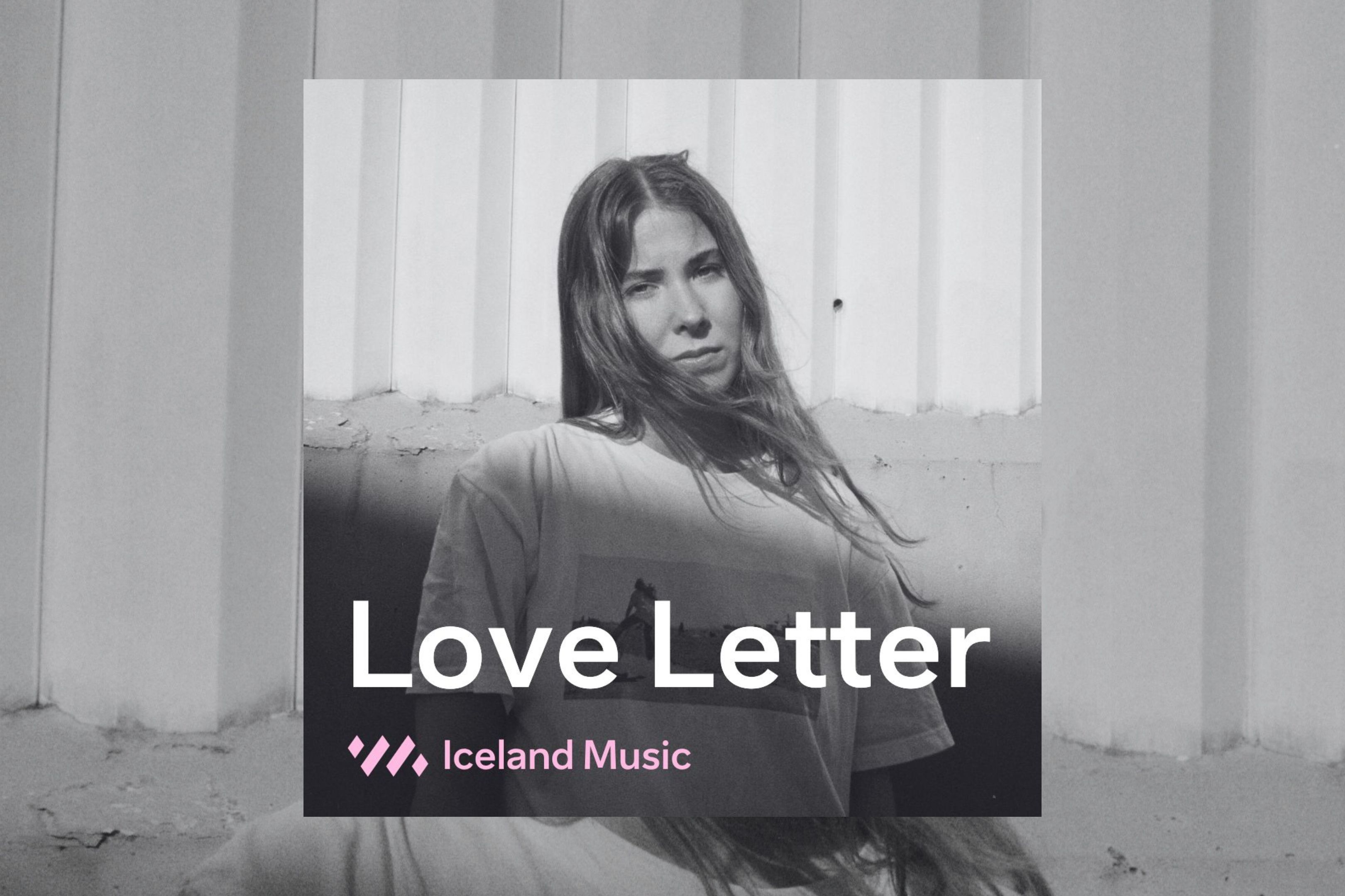 Árný Margrét Takes Over the Love Letter Playlist