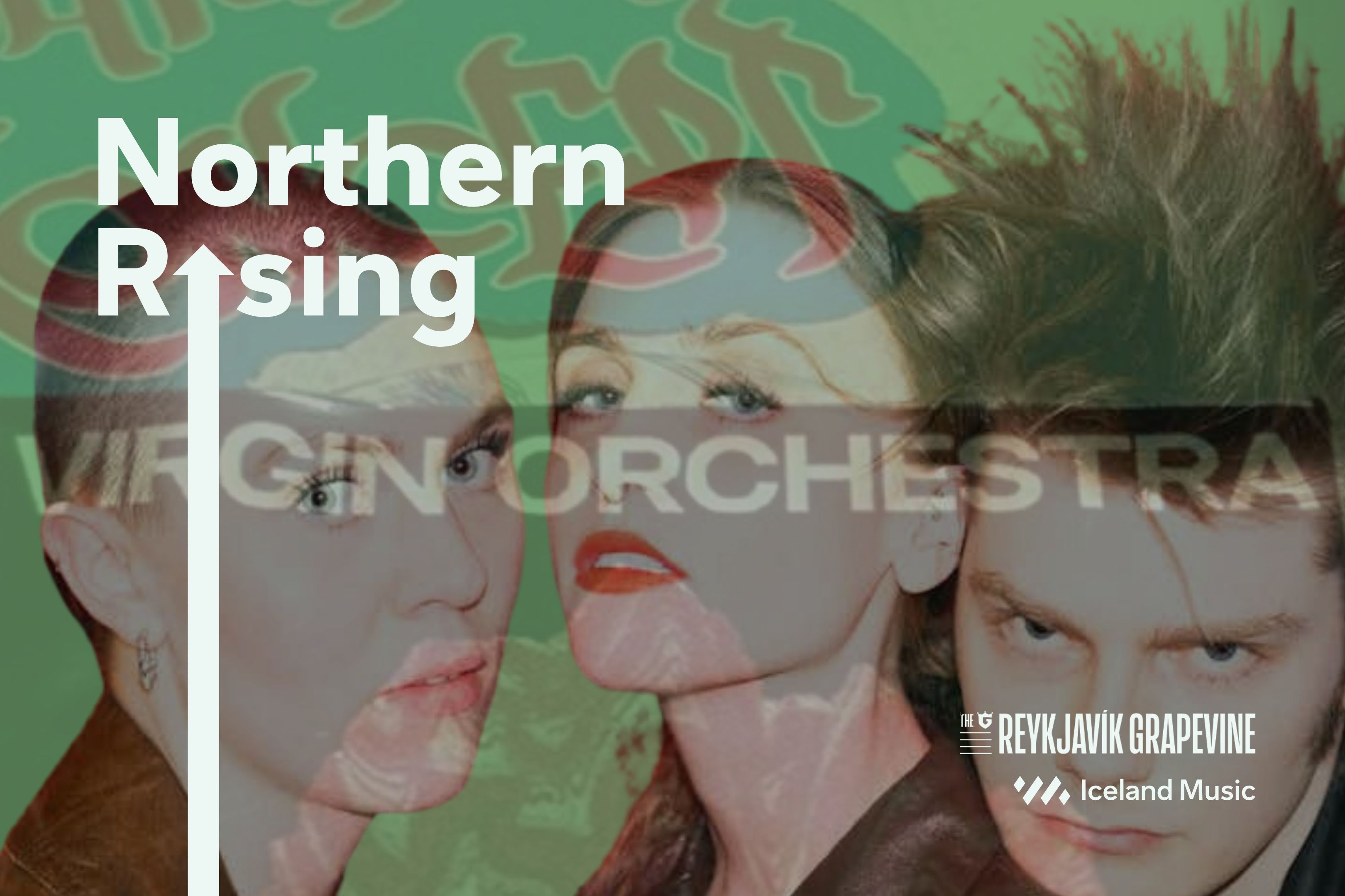 Virgin Orchestra í fyrsta þætti nýrrar hlaðvarpsseríu – Northern Rising