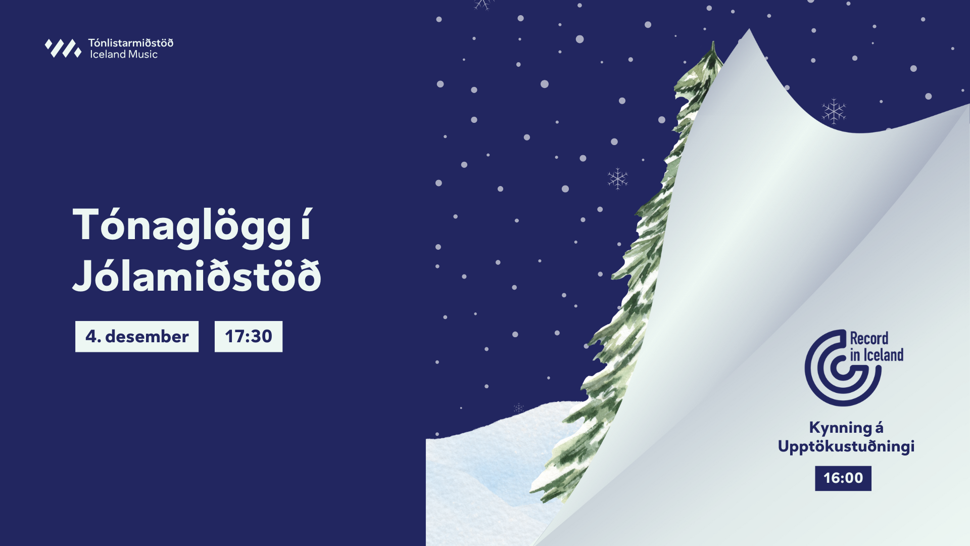 Kynning á Upptökustuðningi og Tónaglögg í Jólamiðstöð