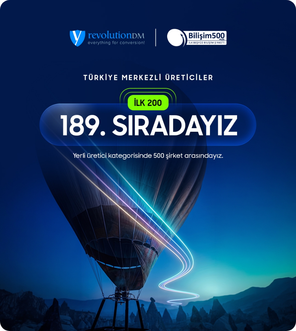 revolutionDM Bilişim 500 Türkiye Merkezli Üreticiler 189. sıra