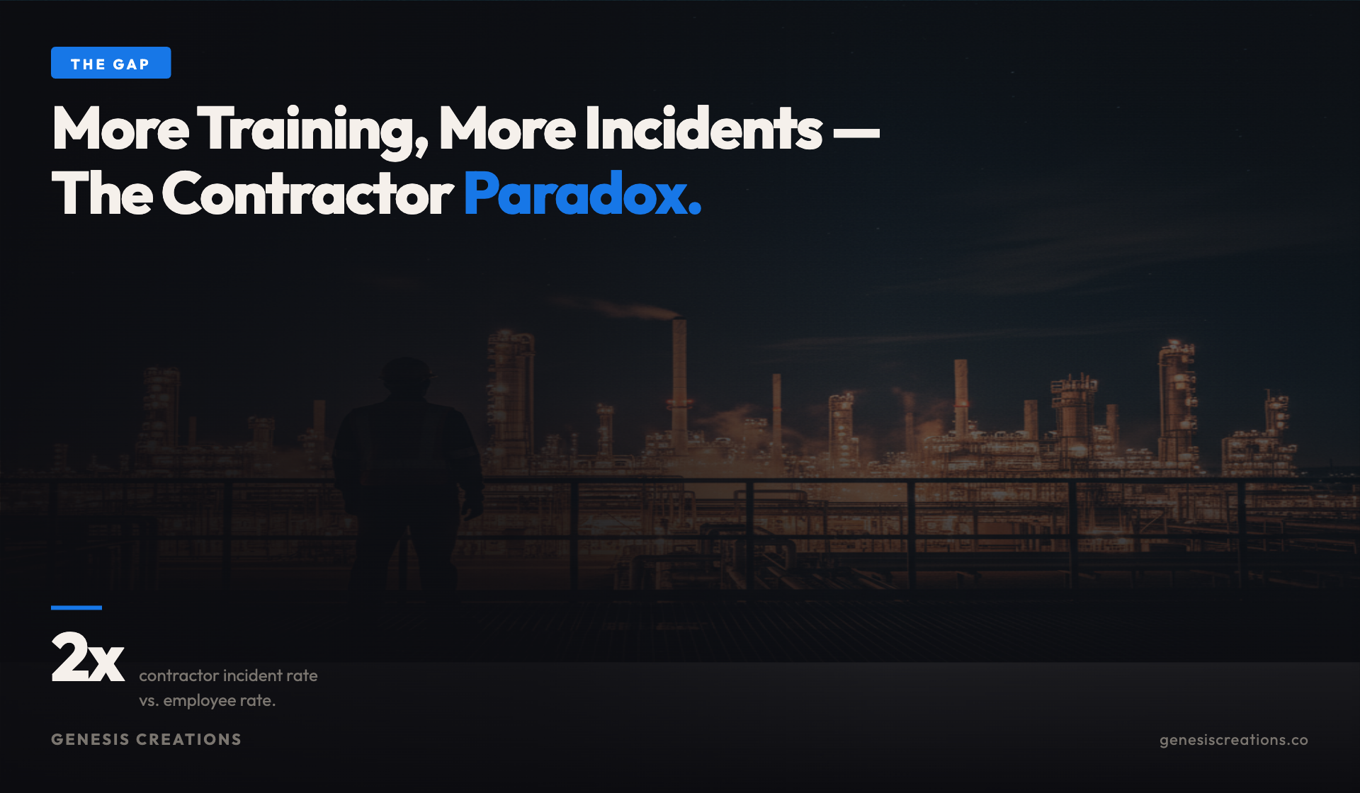 Contractor Safety Paradox: Why More Training Doesn't Mean Fewer Incidents