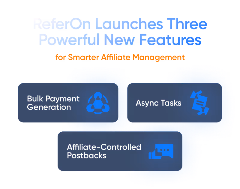 ReferOn Launches Three Powerful New Features for Smarter Affiliate Management