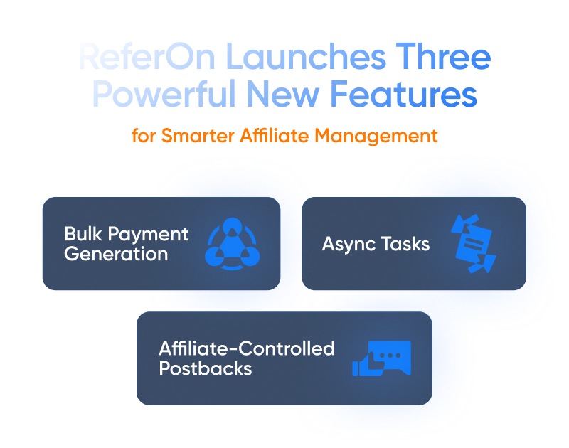 ReferOn Launches Three Powerful New Features for Smarter Affiliate Management