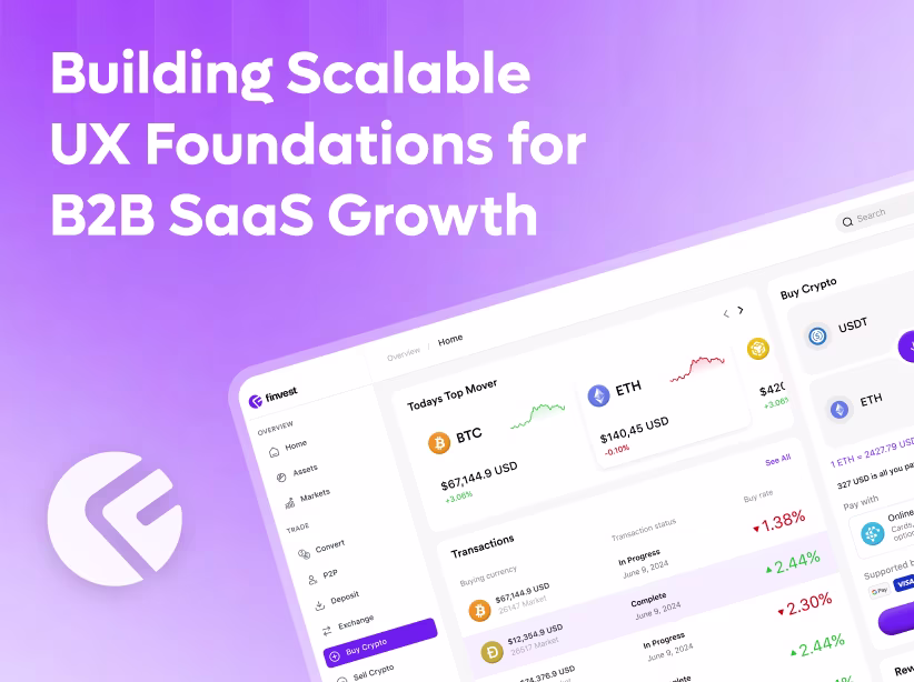 Building Scalable UX Foundations for B2B SaaS Growth