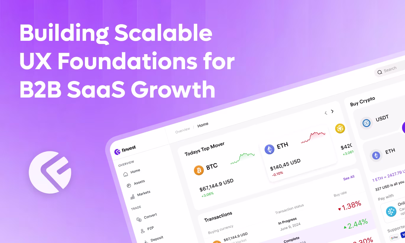 Building Scalable UX Foundations for B2B SaaS Growth