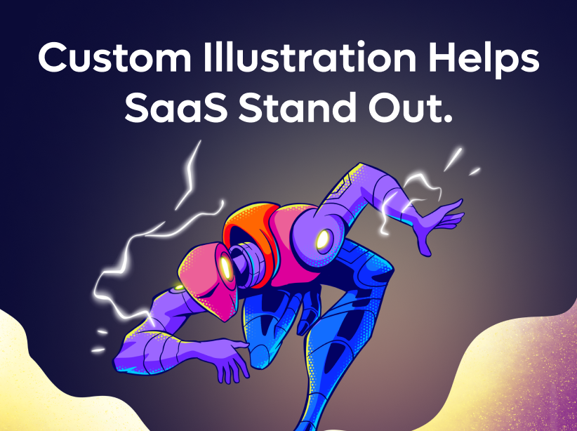 Using Custom Illustration to Help Your SaaS Stand Out