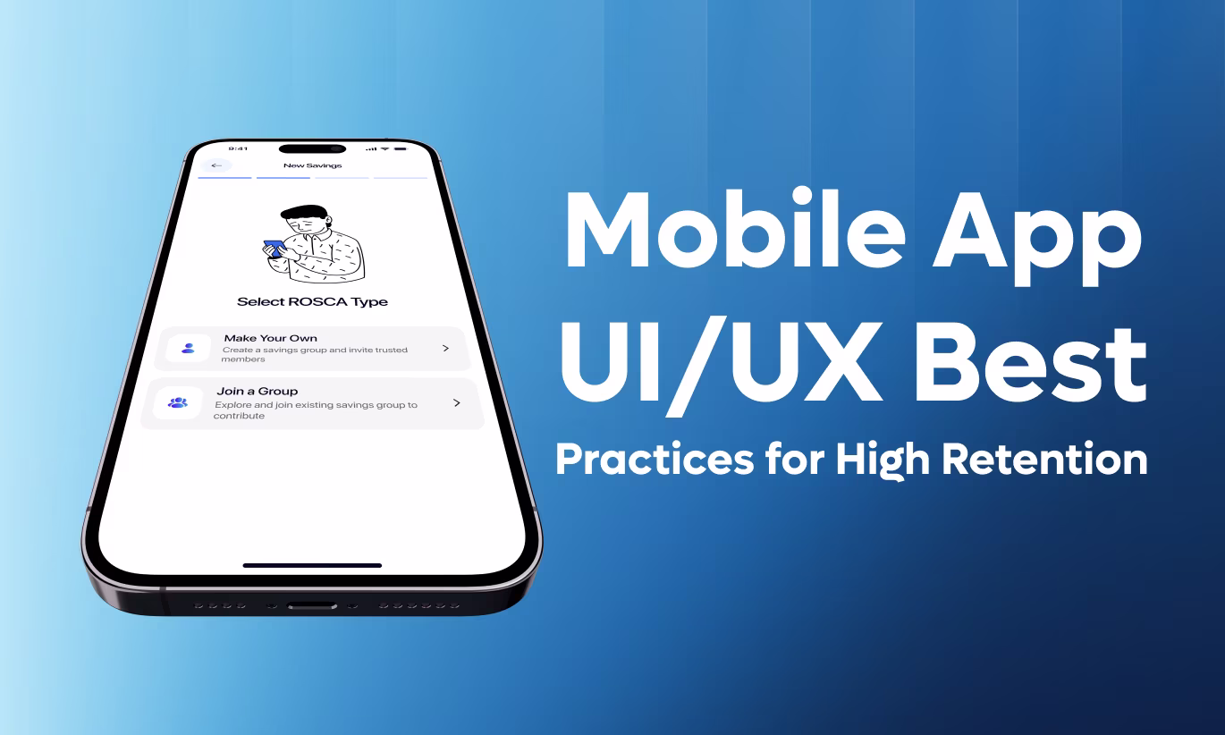 Mobile App UX Best Practices for  High Retention