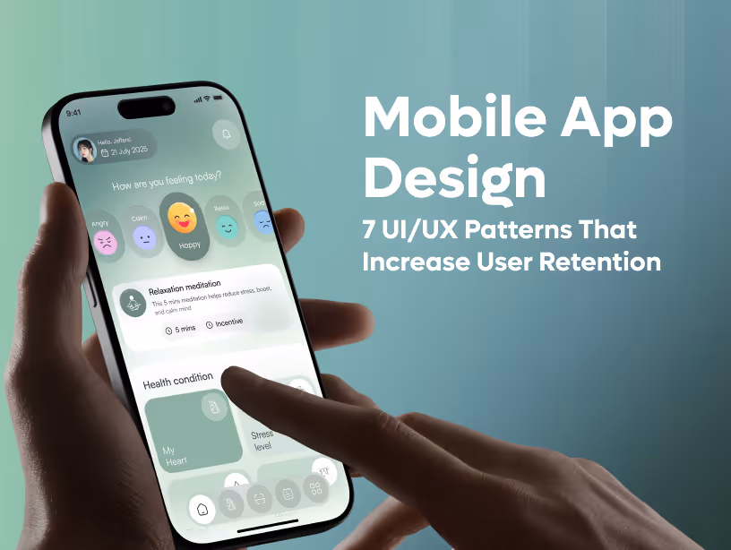 7 Mobile App UI/UX Patterns That Boost User Retention by 40-60%